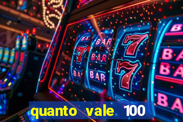 quanto vale 100 pesos em real