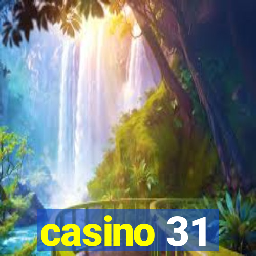 casino 31