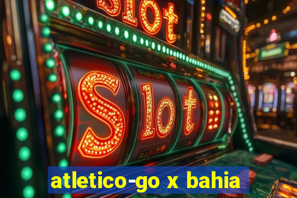 atletico-go x bahia