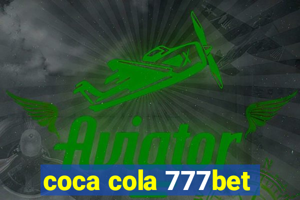 coca cola 777bet