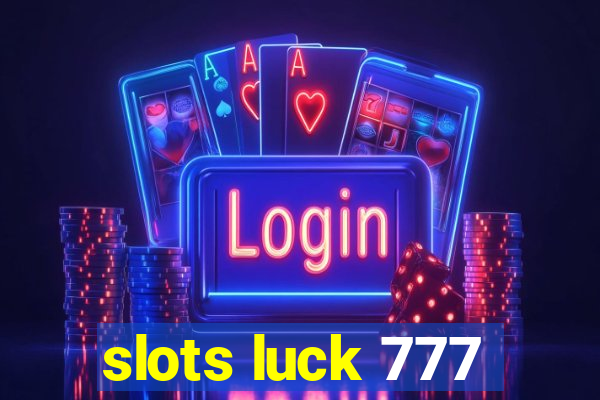 slots luck 777