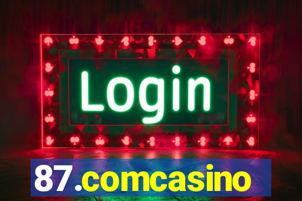 87.comcasino