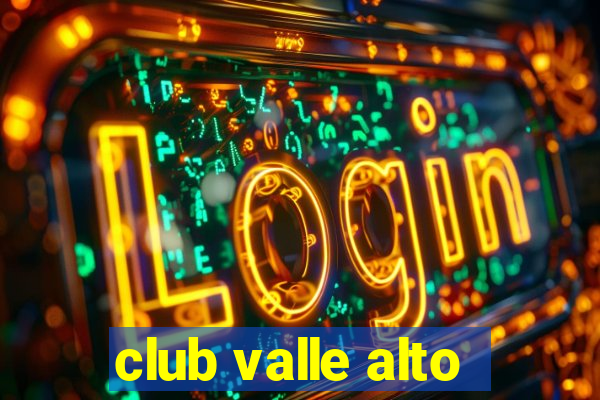 club valle alto