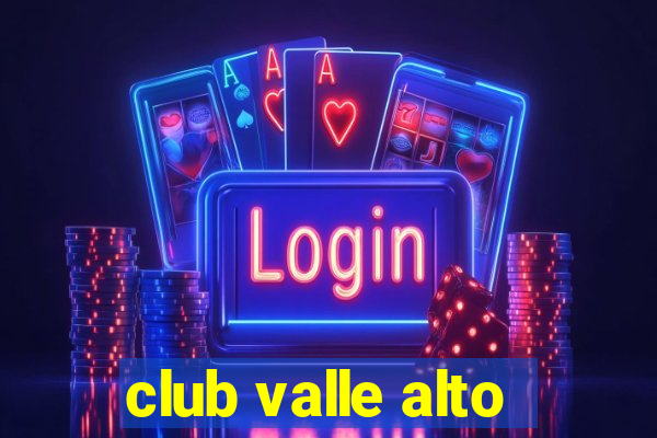 club valle alto