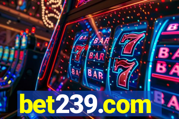 bet239.com