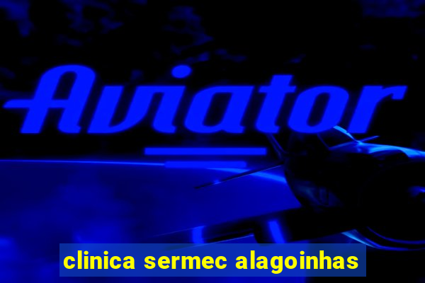 clinica sermec alagoinhas