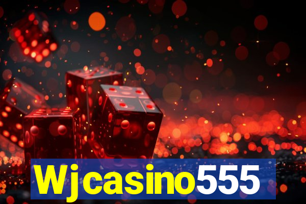 Wjcasino555