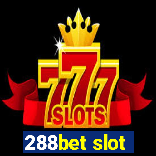 288bet slot