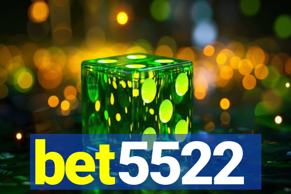 bet5522