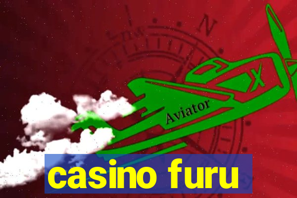 casino furu