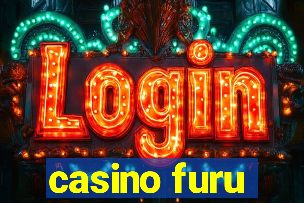 casino furu