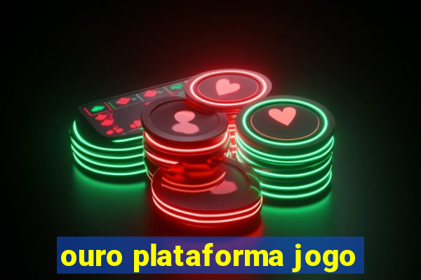 ouro plataforma jogo