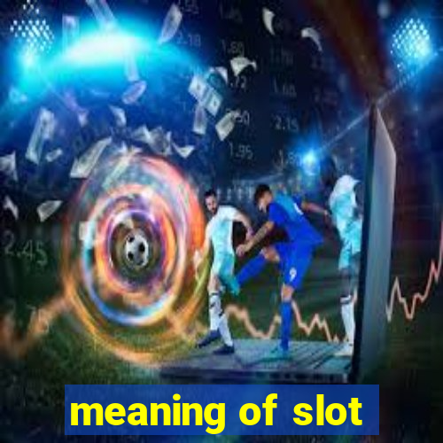 meaning of slot