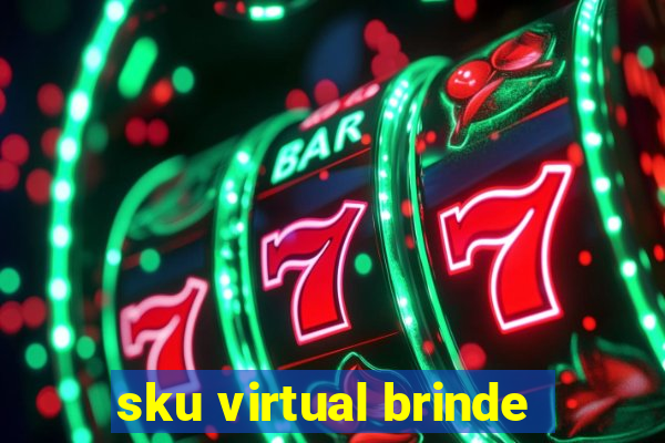 sku virtual brinde