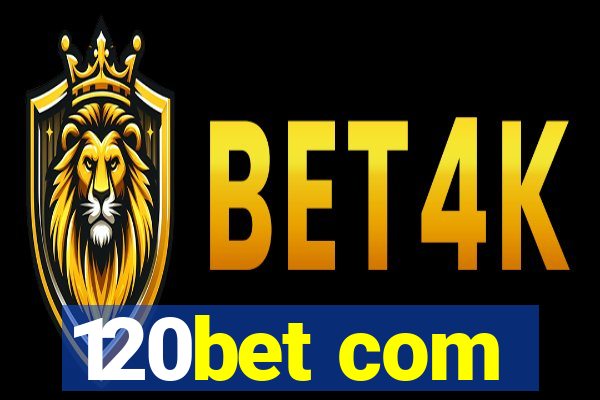 120bet com