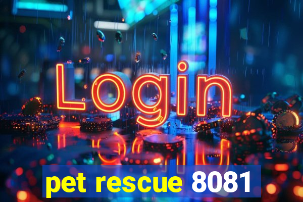 pet rescue 8081