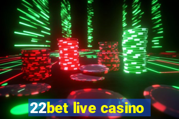 22bet live casino