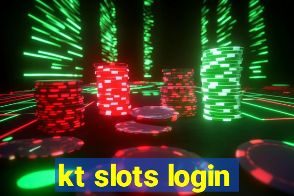 kt slots login