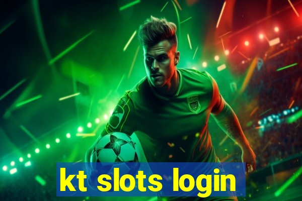 kt slots login