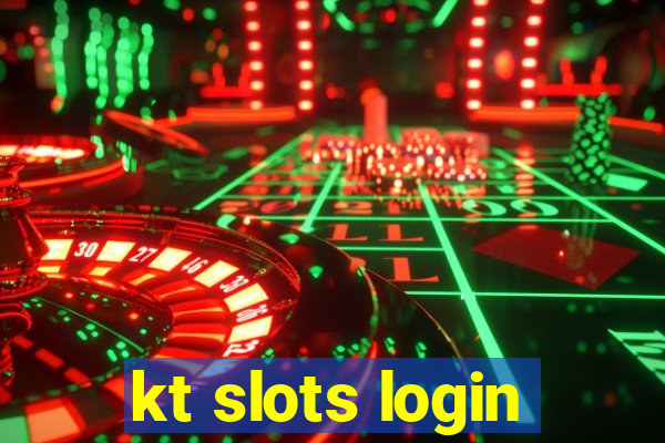 kt slots login