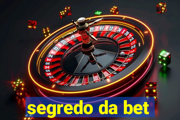 segredo da bet