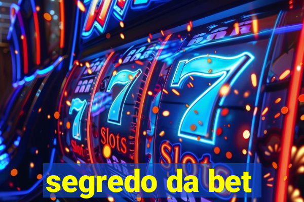 segredo da bet