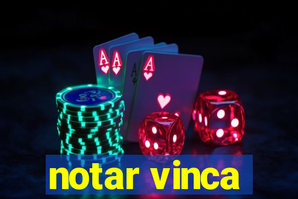 notar vinca