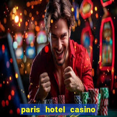 paris hotel casino las vegas nv