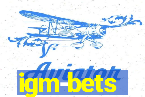 igm-bets