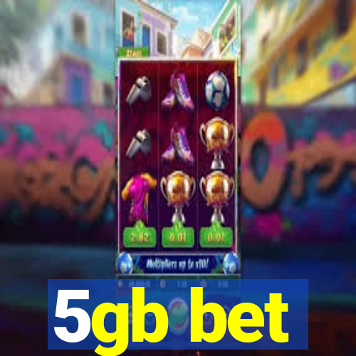 5gb bet