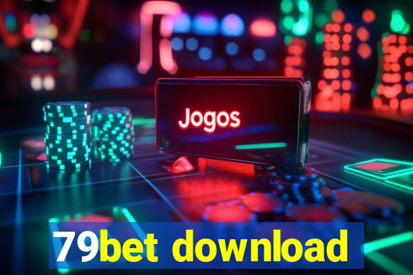 79bet download