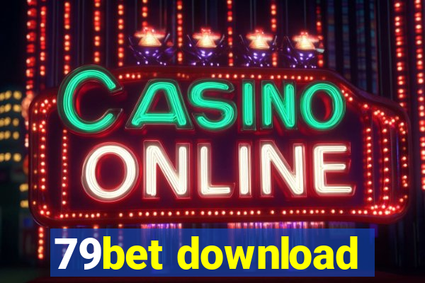 79bet download