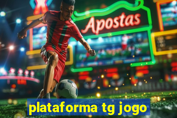 plataforma tg jogo