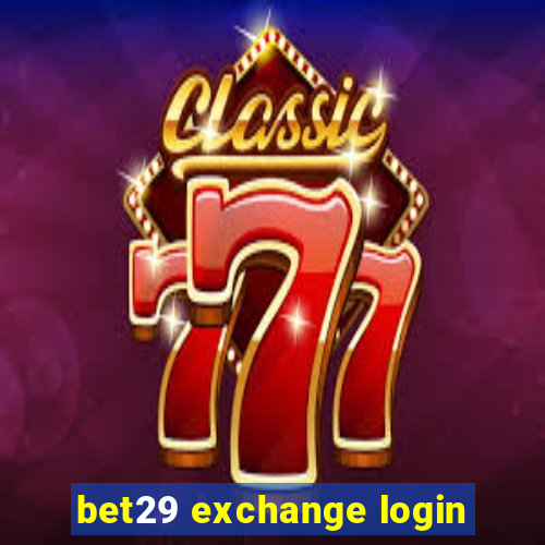 bet29 exchange login