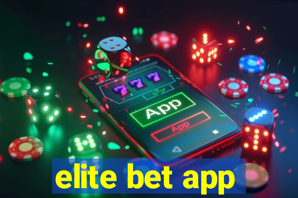 elite bet app