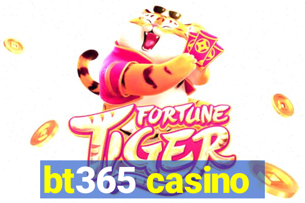 bt365 casino