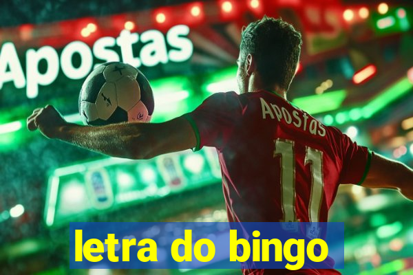 letra do bingo