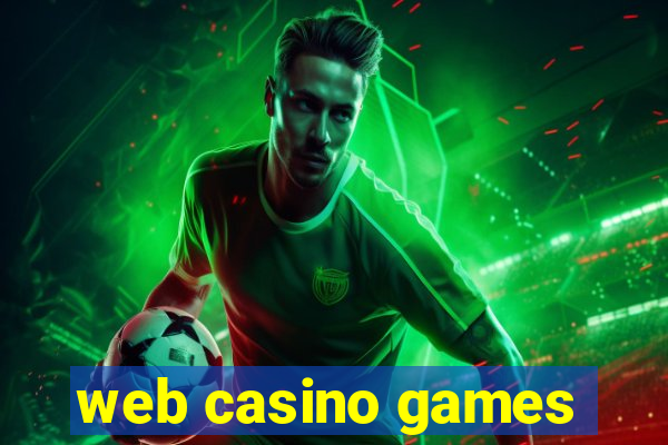 web casino games