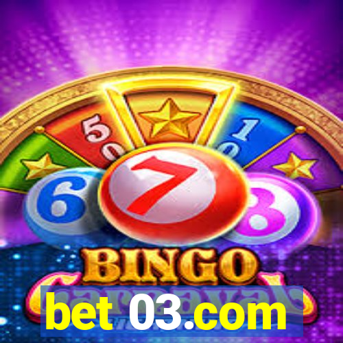 bet 03.com