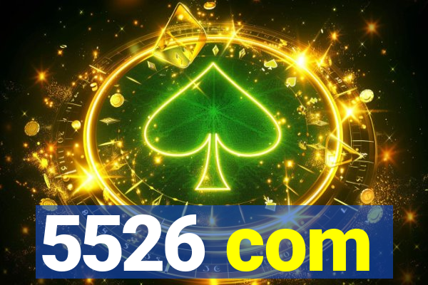 5526 com