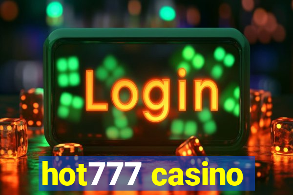 hot777 casino