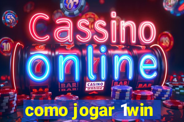 como jogar 1win