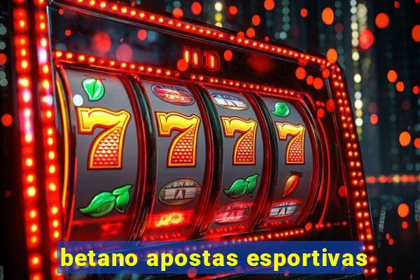 betano apostas esportivas