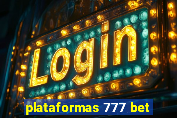 plataformas 777 bet