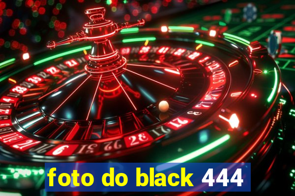 foto do black 444