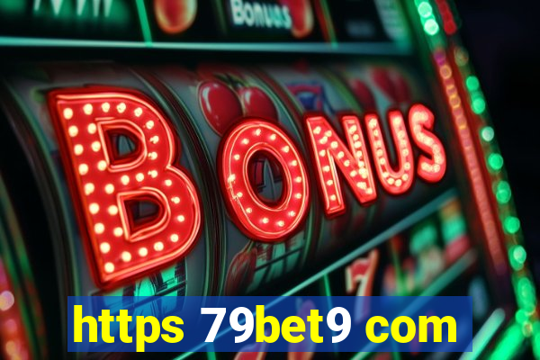 https 79bet9 com