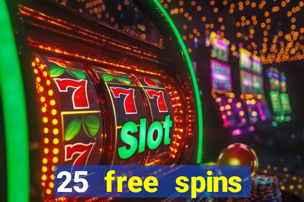 25 free spins casino 2018