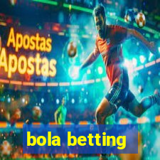 bola betting