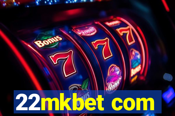 22mkbet com