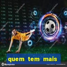 quem tem mais possibilidade de ganhar o jogo hoje